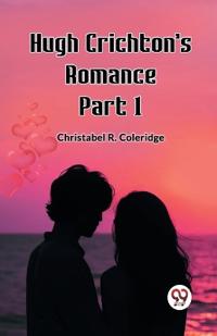 Hugh Crichton's Romance Part 1 (Edition2023)
