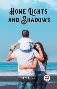 Home Lights and Shadows (Edition2023)