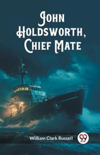 John Holdsworth, Chief Mate (Edition2023)
