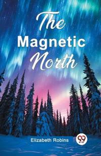 The Magnetic North (Edition2024)