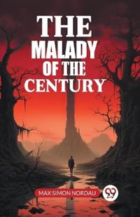 The Malady Of The Century (Edition2024)