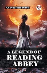 A Legend of Reading Abbey (Edition2024)