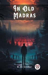 In Old Madras (Edition2024)