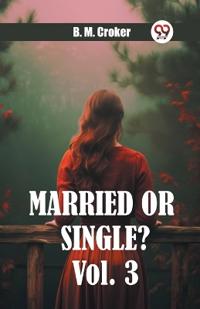 Married or single? Vol. 3 (Edition2024)