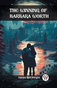The Winning of Barbara Worth (Edition2024)