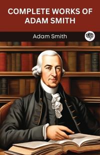 Bokomslag for "Complete Works of Adam Smith"