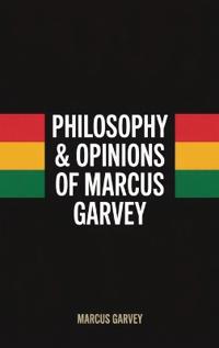 Bokomslag för "Philosophy & Opinions Of Marcus Garvey"