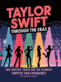 Taylor Through the Eras: Era-Specific Swift Trivia for the Ultimate Fan