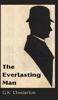 The Everlasting Man.