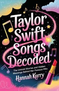 Bokomslag for "Decoding Taylor: The Stories Behind the Songs"