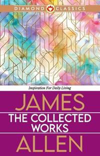Bokomslag for "Collected Works James Allen (Edition2024)"