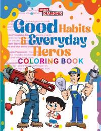 Good Habits And Our Helpers Colouring Book (Edition1st)