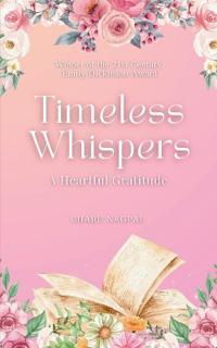Timeless Whispers-A heartfelt gratitude