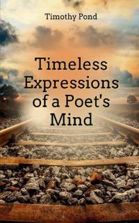 Timeless Expressions of a Poet's Mind