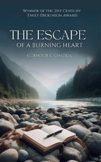The Escape of a Burning Heart