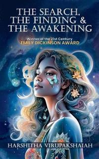 The Search, The Finding & The Awakening