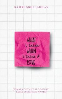 What I Think When I Think Of Love