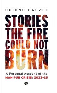 Stories the Fire Could Not Burn