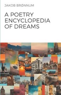 A POETRY ENCYCLOPEDIA OF DREAMS