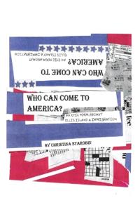 Who Can Come to America?