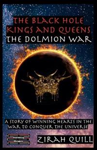 Bokomslag for "The Black Hole Kings and Queens - The Dolmion War"