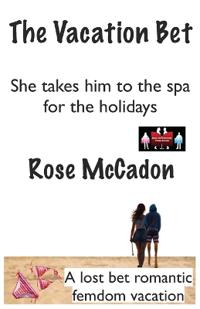Bokomslag för "The Vacation Bet - She takes him to the spa for the holidays"