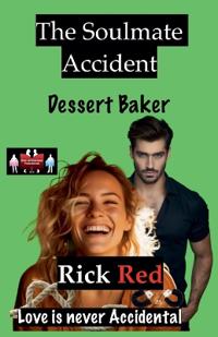 Bokomslag for "The Soulmate Accident - Dessert Baker"