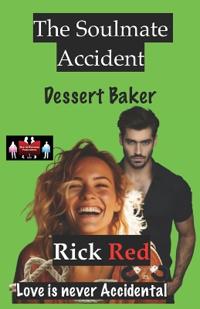 Bokomslag for "The Soulmate Accident - Dessert Baker"