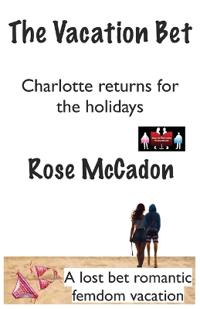 Bokomslag for "The Vacation Bet - Charlotte returns for the holidays"