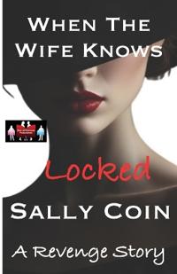 When The Wife Knows - Locked