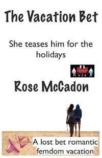 Bokomslag för "The Vacation Bet - She teases him for the holidays"