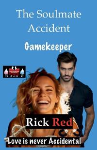 Bokomslag for "The Soulmate Accident - Gamekeeper"