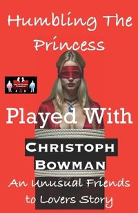 Humbling The Princess - Played With