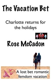 The Vacation Bet - Charlotte returns for the holidays