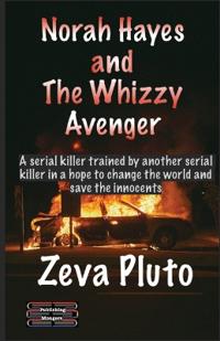 Bokomslag for "Norah Hayes and The Whizzy Avenger"