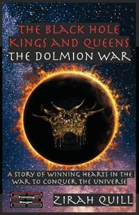 Bokomslag for "The Black Hole Kings and Queens - The Dolmion War"