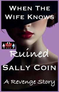 When The Wife Knows - Ruined
