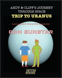 Andy and Cliff's Journey Through Space Trip to Uranus