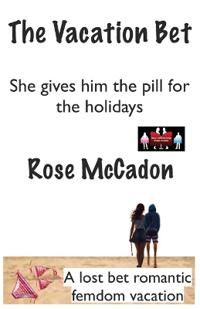 Bokomslag för "The Vacation Bet - She gives him the pill for the holidays"