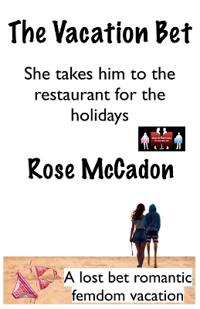 Bokomslag för "The Vacation Bet - She takes him to the restaurant for the holidays"