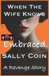 Bokomslag for "When The Wife Knows - Embraced"