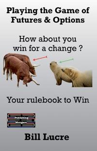 Playing the Game of Futures & Options