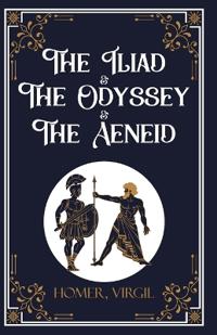 The Iliad & The Odyssey & The Aeneid (Edition1st)