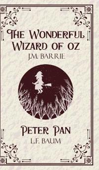 The Wonderful Wizard of oz & Peter Pan (Edition1st)