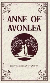Anne of Avonlea (Edition1st)