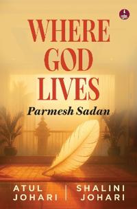 Where God Lives: Parmesh Sadan