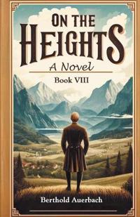 On the HeightsA Novel Book VIII (Edition2024)