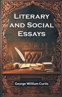 Literary and Social Essays (Edition2024)