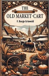 The Old Market-Cart (Edition2024)