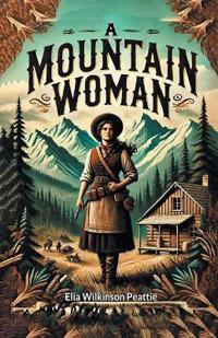 A Mountain Woman (Edition2024)